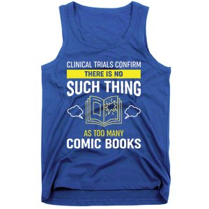 There Is No Such Thing As Too Y Comic Books Gift Tank Top