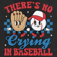 There Is No Crying In Baseball Funny Game Day Baseball Cool Comfort Performance Bucket Hat
