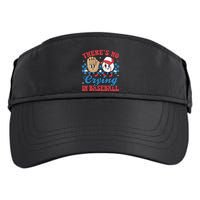 There Is No Crying In Baseball Funny Game Day Baseball Adult Drive Performance Visor