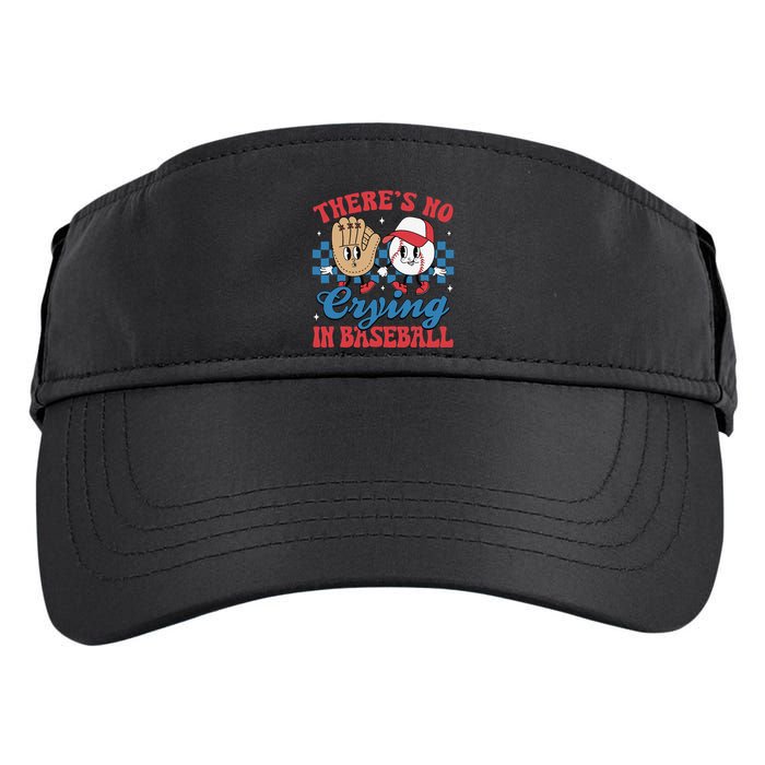 There Is No Crying In Baseball Funny Game Day Baseball Adult Drive Performance Visor