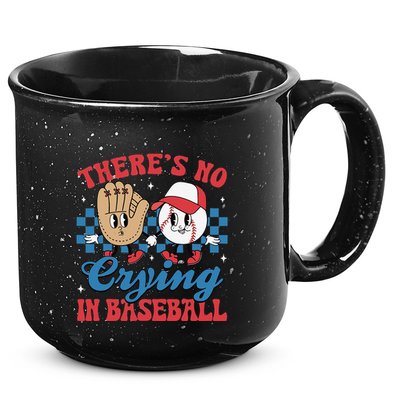 There Is No Crying In Baseball Funny Game Day Baseball 15oz Campfire Ceramic Mug