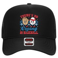 There Is No Crying In Baseball Funny Game Day Baseball Trucker Hat