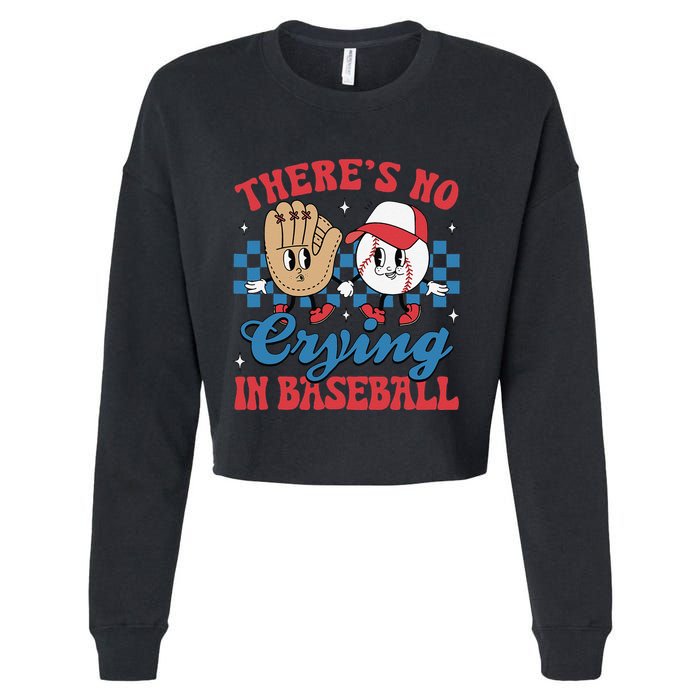 There Is No Crying In Baseball Funny Game Day Baseball Cropped Pullover Crew