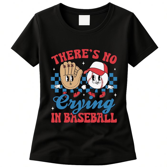 There Is No Crying In Baseball Funny Game Day Baseball Womens T-Shirt