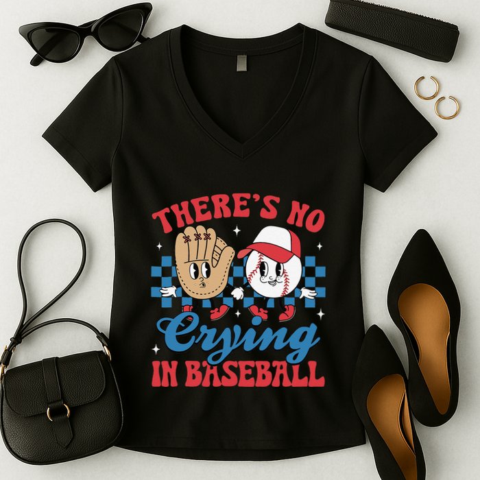 There Is No Crying In Baseball Funny Game Day Baseball Women's V-Neck T-Shirt