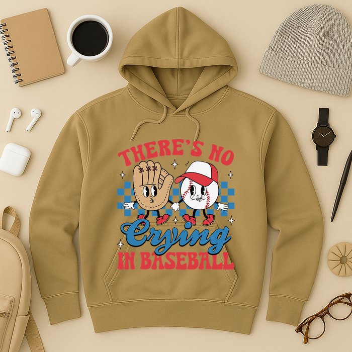 There Is No Crying In Baseball Funny Game Day Baseball Hoodie