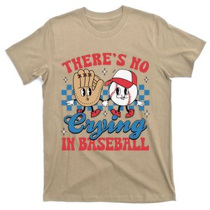 There Is No Crying In Baseball Funny Game Day Baseball T-Shirt