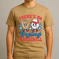 There Is No Crying In Baseball Funny Game Day Baseball T-Shirt