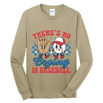 There Is No Crying In Baseball Funny Game Day Baseball Tall Long Sleeve T-Shirt