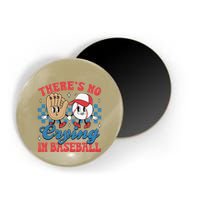 There Is No Crying In Baseball Funny Game Day Baseball Magnet
