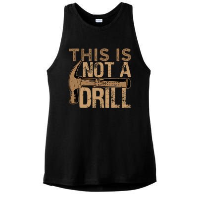 This Is Not A Drill Gift Funny Car Mechanic Gift Ladies PosiCharge Tri-Blend Wicking Tank