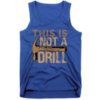 This Is Not A Drill Gift Funny Car Mechanic Gift Tank Top