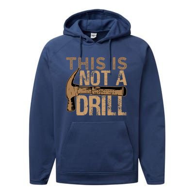 This Is Not A Drill Gift Funny Car Mechanic Gift Performance Fleece Hoodie