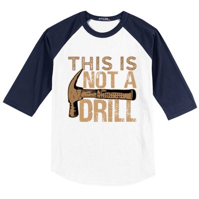 This Is Not A Drill Gift Funny Car Mechanic Gift Baseball Sleeve Shirt