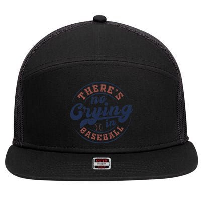 There Is No Crying In Baseball Funny Game Day Baseball 7 Panel Mesh Trucker Snapback Hat