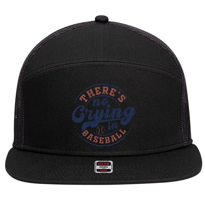 There Is No Crying In Baseball Funny Game Day Baseball 7 Panel Mesh Trucker Snapback Hat