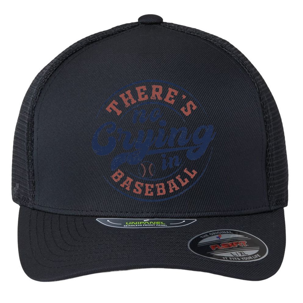 There Is No Crying In Baseball Funny Game Day Baseball Flexfit Unipanel Trucker Cap