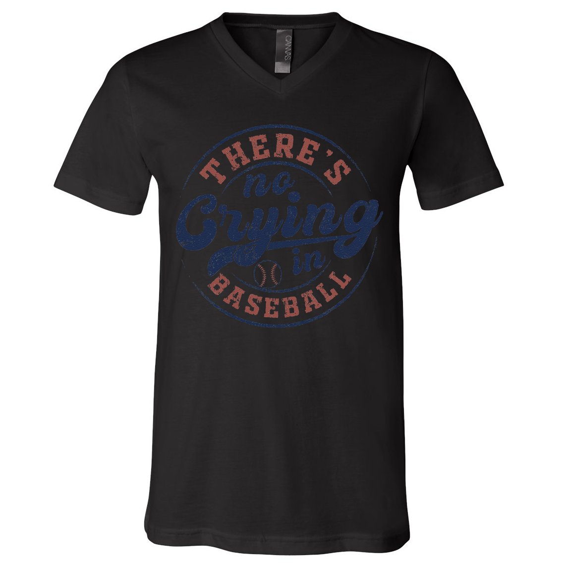 There Is No Crying In Baseball Funny Game Day Baseball V-Neck T-Shirt
