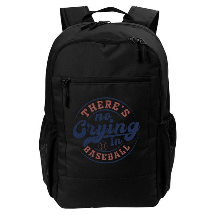 There Is No Crying In Baseball Funny Game Day Baseball Backpack