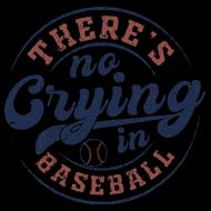 There Is No Crying In Baseball Funny Game Day Baseball Bucket Hat