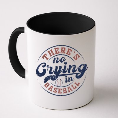 There Is No Crying In Baseball Funny Game Day Baseball Mug