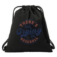 There Is No Crying In Baseball Funny Game Day Baseball Drawstring Bag