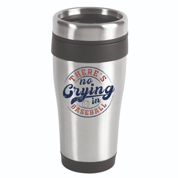 There Is No Crying In Baseball Funny Game Day Baseball 16oz Travel Tumbler