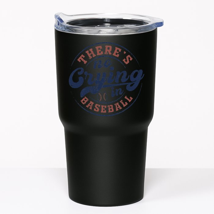 There Is No Crying In Baseball Funny Game Day Baseball Tumbler