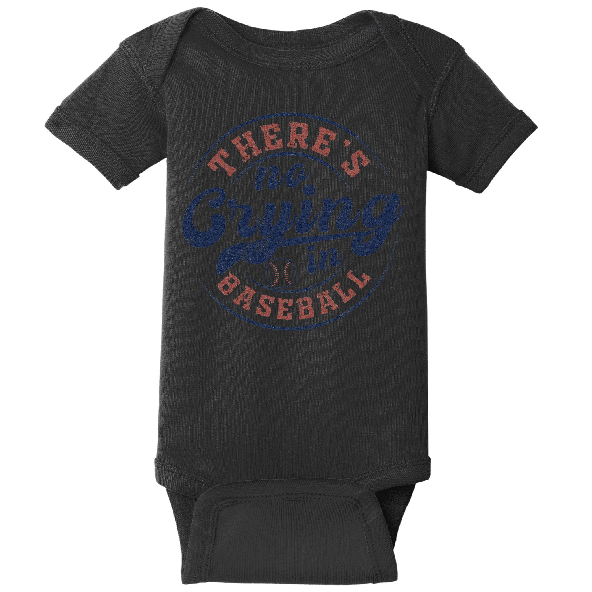 There Is No Crying In Baseball Funny Game Day Baseball Baby Bodysuit
