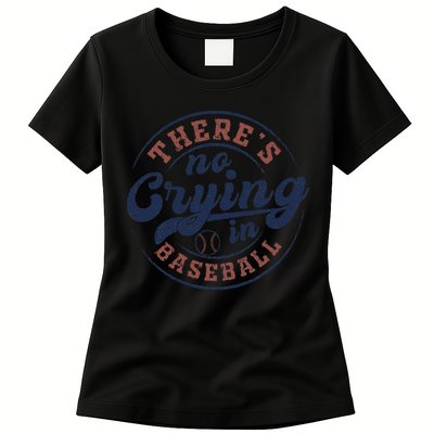 There Is No Crying In Baseball Funny Game Day Baseball Womens T-Shirt