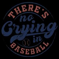 There Is No Crying In Baseball Funny Game Day Baseball Kids T-Shirt