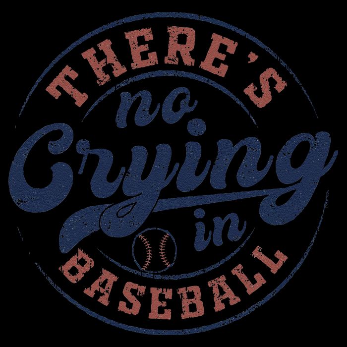 There Is No Crying In Baseball Funny Game Day Baseball Kids T-Shirt