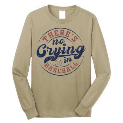 There Is No Crying In Baseball Funny Game Day Baseball Long Sleeve Shirt