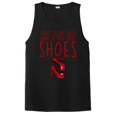 There Is No Such Thing As Too Y Shoes Gift PosiCharge Competitor Tank