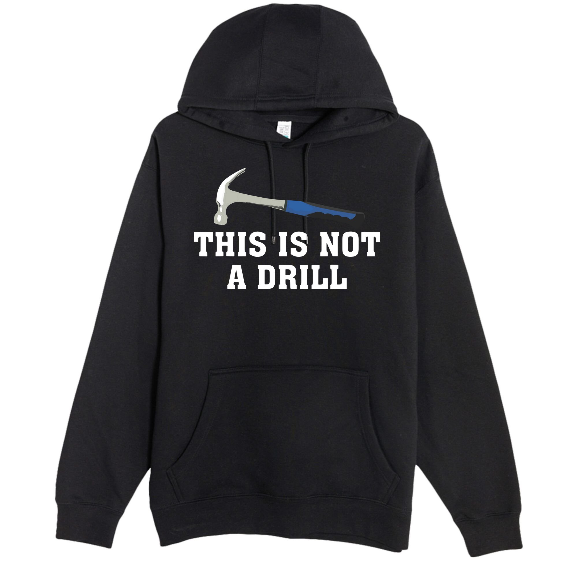 This Is Not A Drill Tools Hammer Builder Woodworking Premium Pullover Hoodie