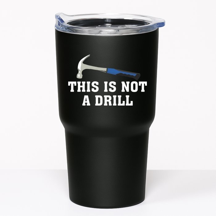 This Is Not A Drill Tools Hammer Builder Woodworking Tumbler