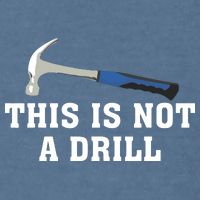 This Is Not A Drill Tools Hammer Builder Woodworking Garment-Dyed Sweatshirt