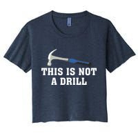 This Is Not A Drill Tools Hammer Builder Woodworking Crop Top