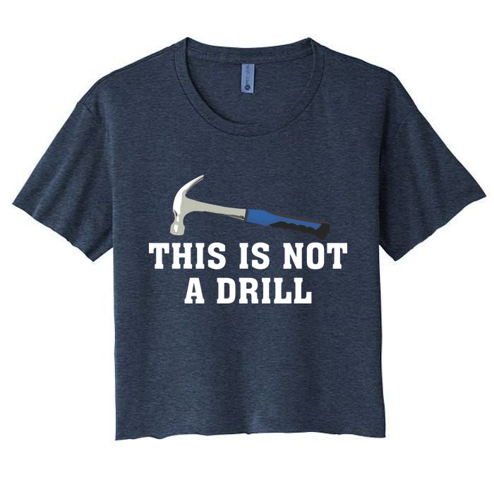 This Is Not A Drill Tools Hammer Builder Woodworking Crop Top