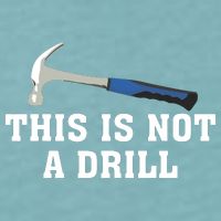 This Is Not A Drill Tools Hammer Builder Woodworking Sueded Cloud Jersey T-Shirt