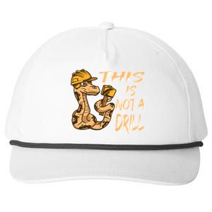 This Is Not A Drill Gift Funny Dad Joke Handy Meaningful Gift Snapback Five-Panel Rope Hat