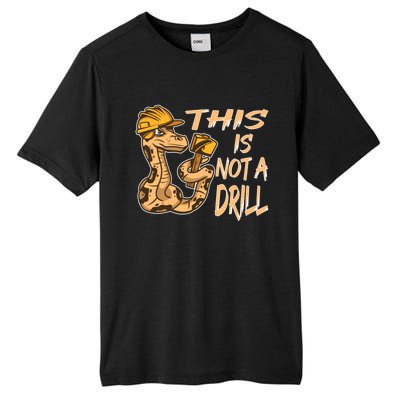 This Is Not A Drill Gift Funny Dad Joke Handy Meaningful Gift Tall Fusion ChromaSoft Performance T-Shirt