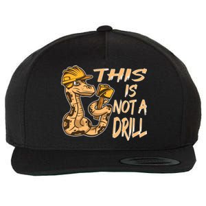 This Is Not A Drill Gift Funny Dad Joke Handy Meaningful Gift Wool Snapback Cap