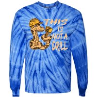 This Is Not A Drill Gift Funny Dad Joke Handy Meaningful Gift Tie-Dye Long Sleeve Shirt