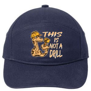 This Is Not A Drill Gift Funny Dad Joke Handy Meaningful Gift 7-Panel Snapback Hat