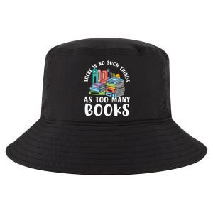 There Is No Such Things As Too Y Books Book Reading Gift Cool Comfort Performance Bucket Hat