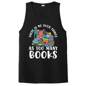 There Is No Such Things As Too Y Books Book Reading Gift PosiCharge Competitor Tank