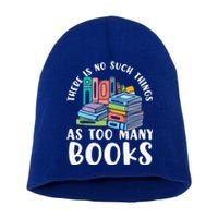 There Is No Such Things As Too Y Books Book Reading Gift Short Acrylic Beanie