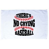 There Is No Crying In Baseball Funny Game Day Baseball Microfiber Hand Towel