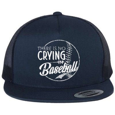 There Is No Crying In Baseball Sports Funny Baseball Flat Bill Trucker Hat